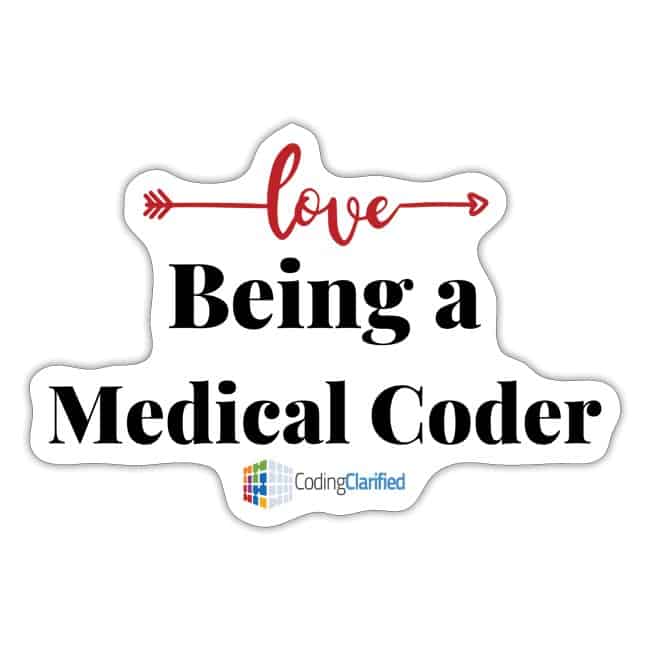 Coding Clarified Love Being a Medical Coder Sticker
