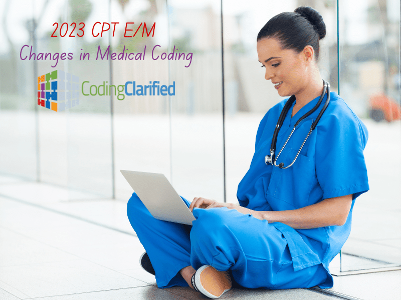 2023 CPT E/M Changes in Medical Coding