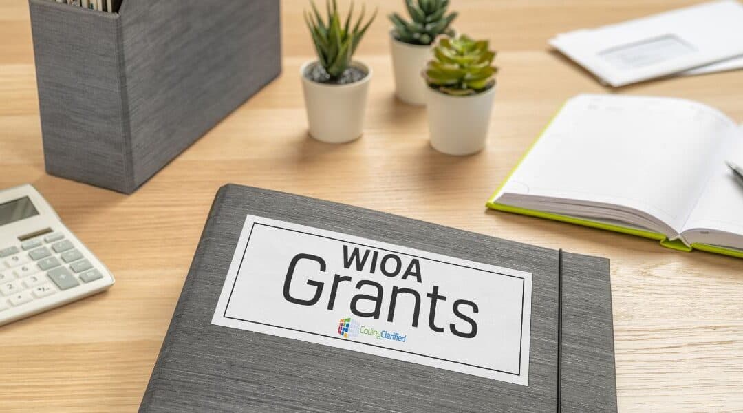 A Comprehensive Guide to WIOA Grants for Medical Coding