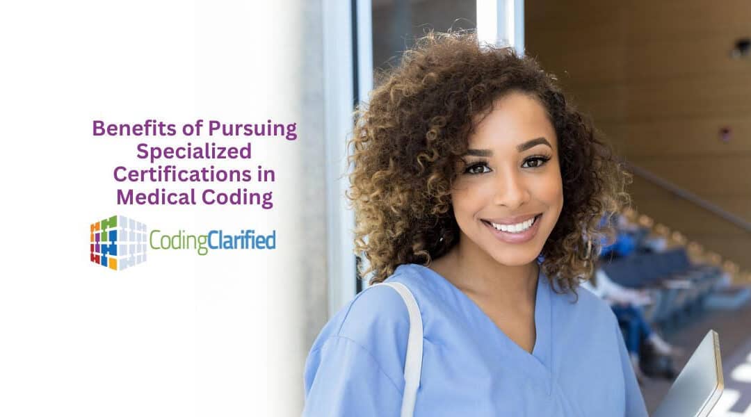 Specialized Certification in Medical Coding Benefits
