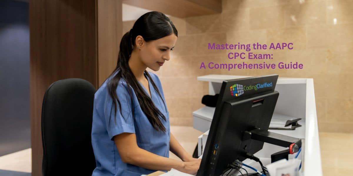 Mastering the AAPC CPC Exam A Comprehensive Guide