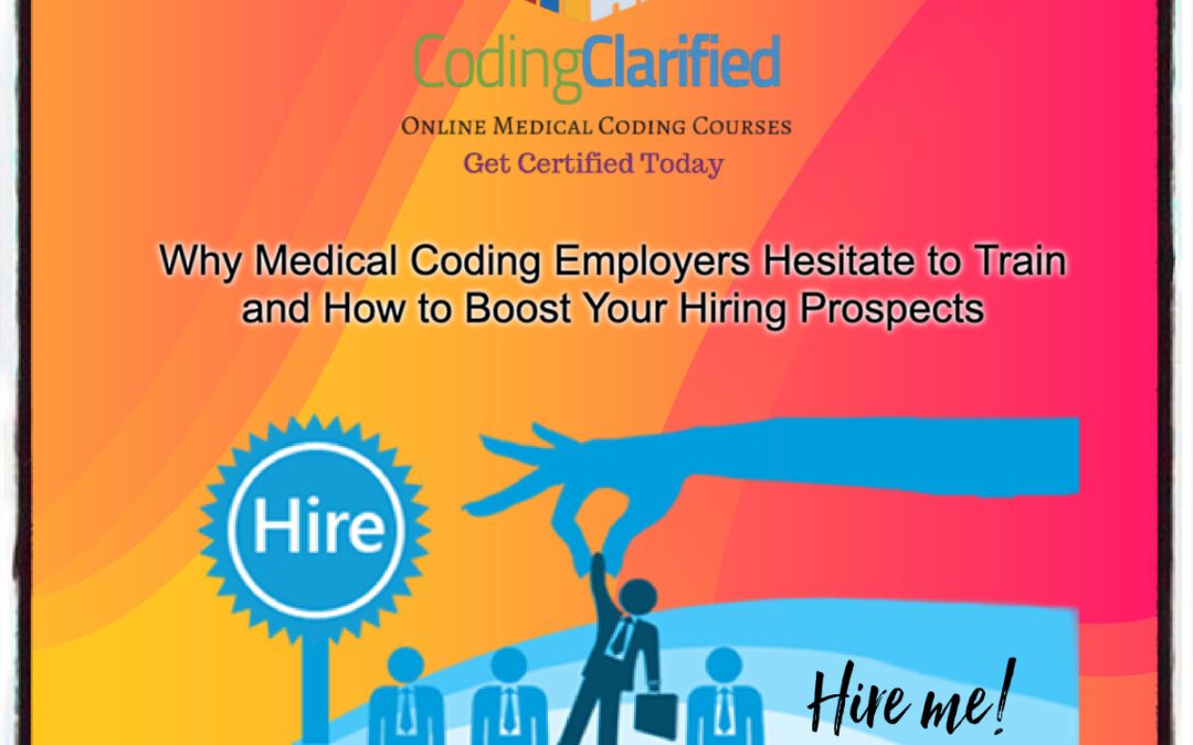 Why Medical Coding Employers Hesitate to Train and How to Boost Your Hiring Prospects