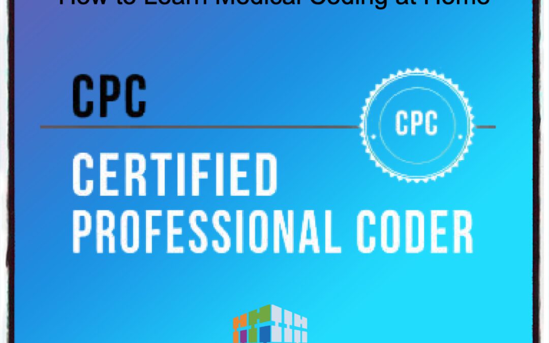 How to Learn Medical Coding at Home