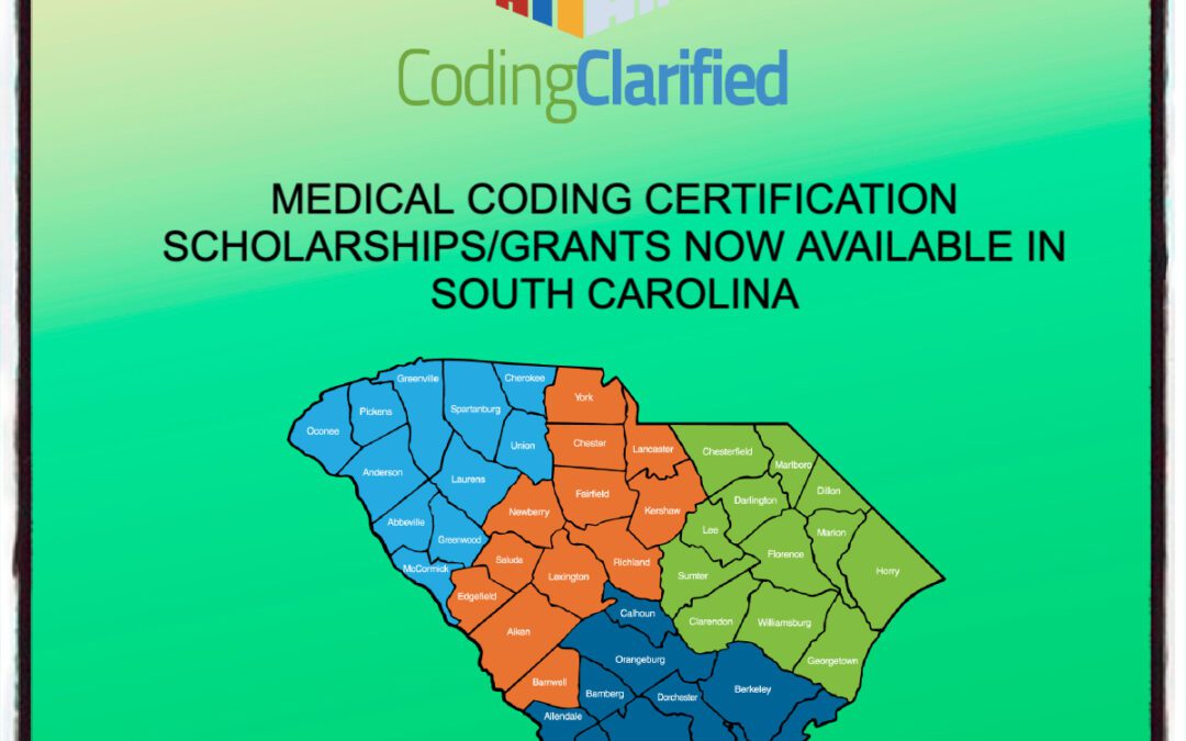 MEDICAL CODING CERTIFICATION SCHOLARSHIPS/GRANTS NOW AVAILABLE IN SOUTH CAROLINA