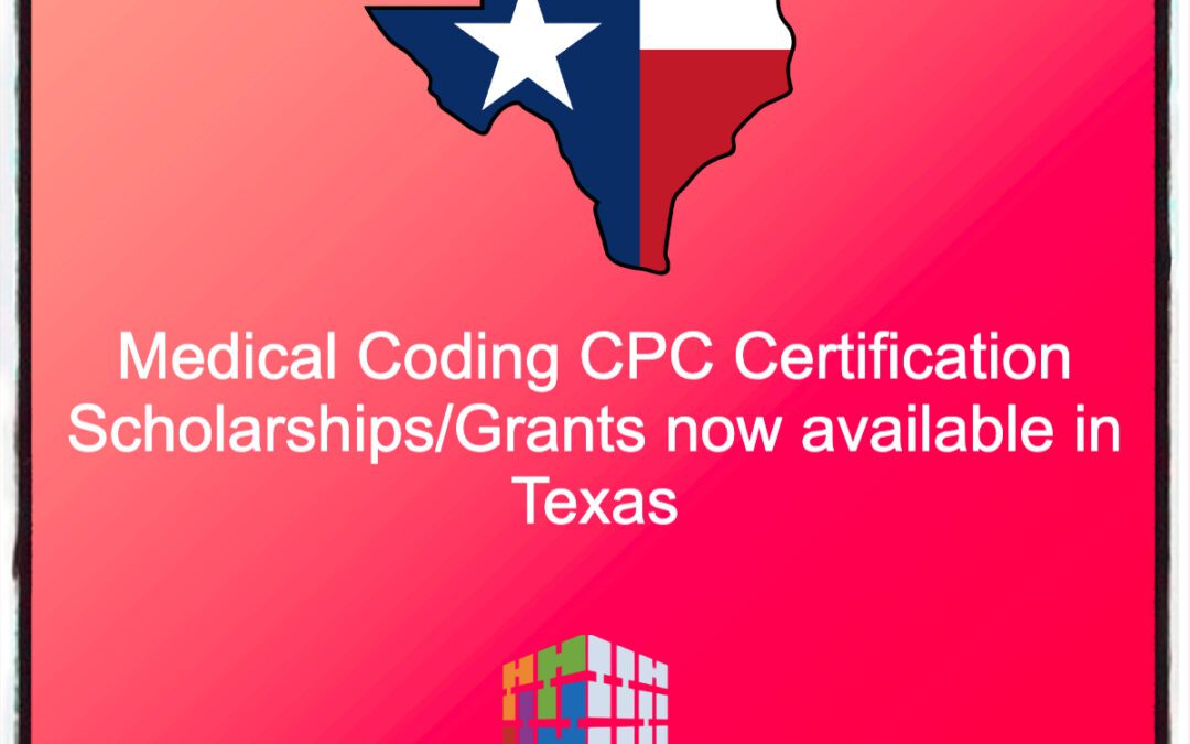 Medical Coding CPC Certification Scholarships/Grants now available in Texas