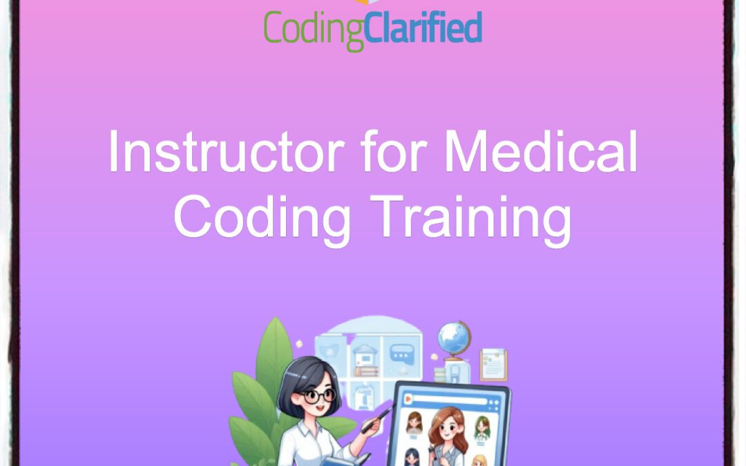 Instructor for Medical Coding Training