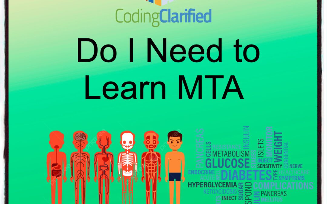 Do I Need to Learn MTA