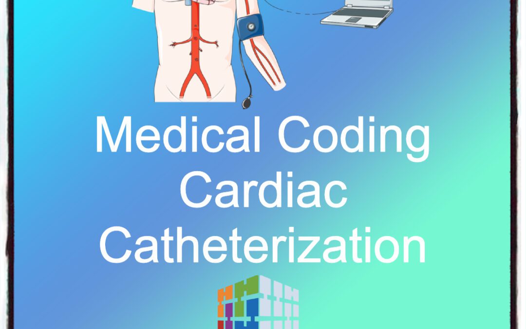 Medical Coding Cardiac Catheterization