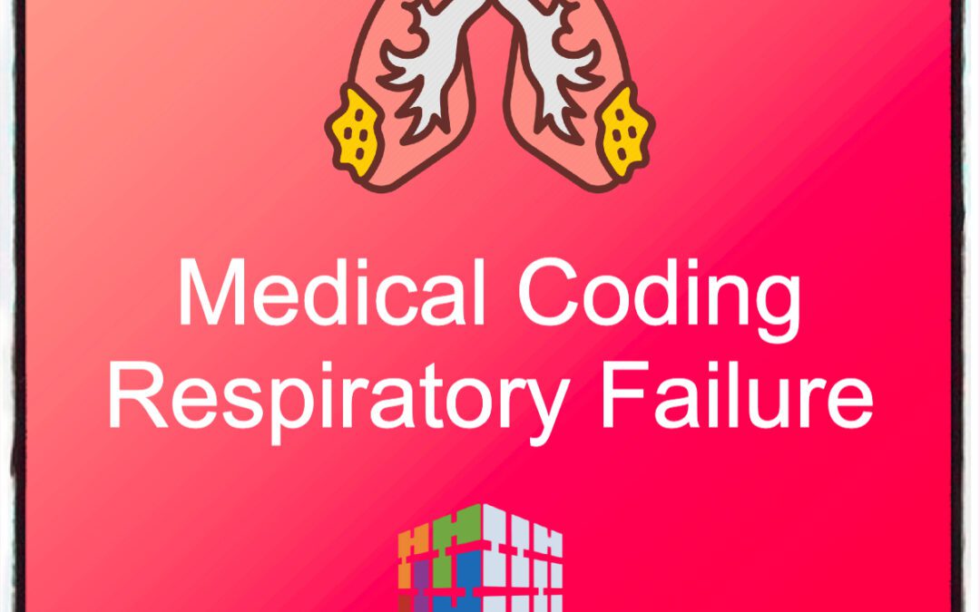 Medical Coding Respiratory Failure