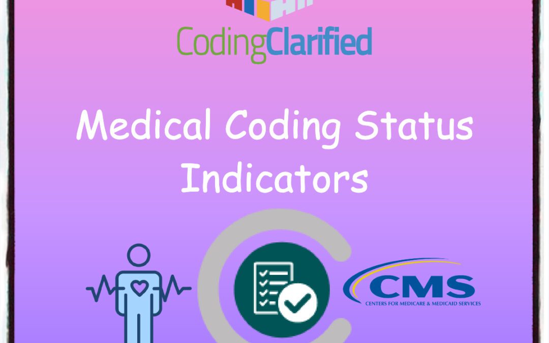 Medical Coding Status Indicators