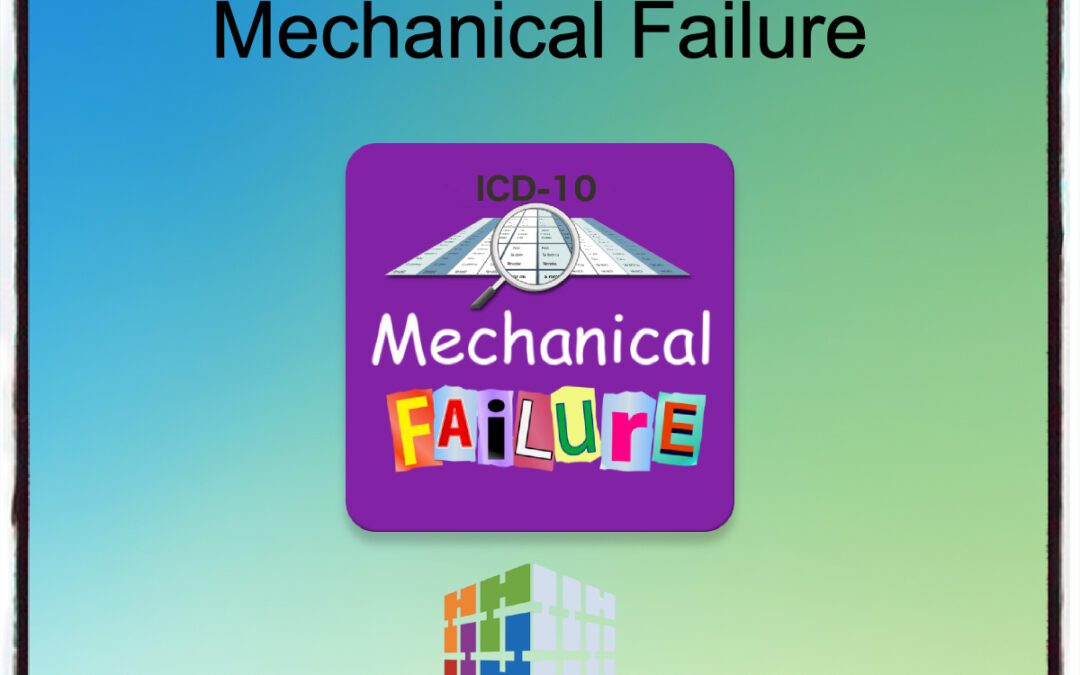 Medical Coding Mechanical Failure