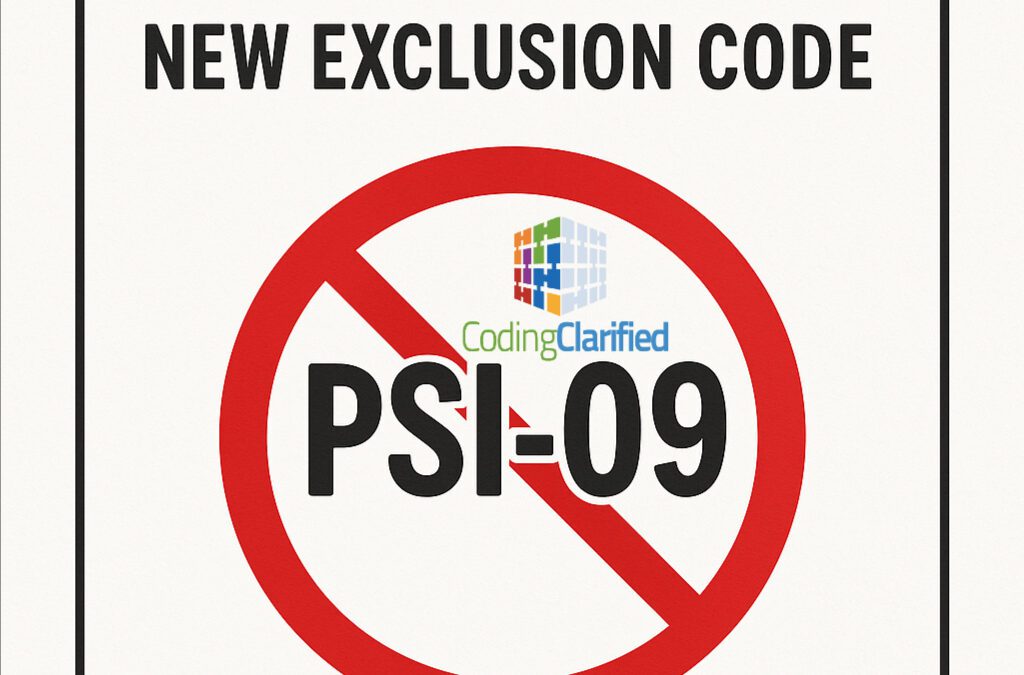 Medical Coding New Exclusion Code PSI-09