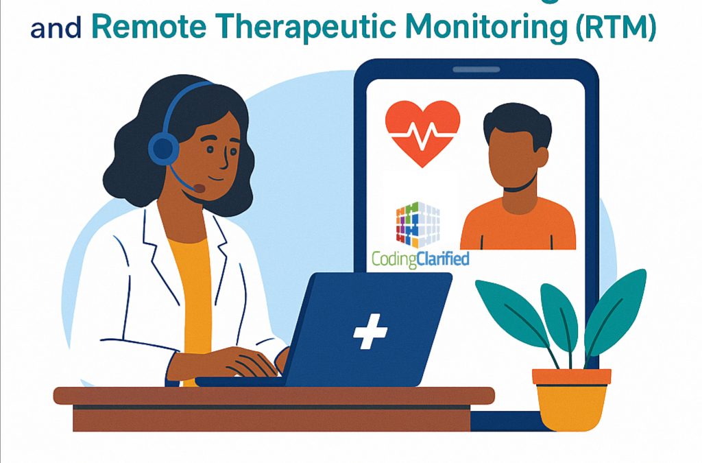 Medical Coding Remote Patient Monitoring (RPM) and Remote Therapeutic Monitoring (RTM)