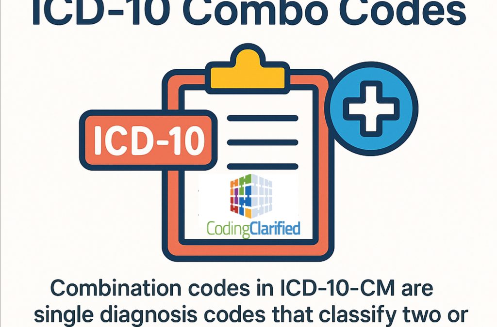 Medical Coding ICD-10 Combo Codes