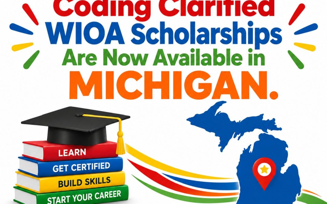 Coding Clarified WIOA Scholarships Now Available in Michigan: Medical Coding Training Funding Guide 2026