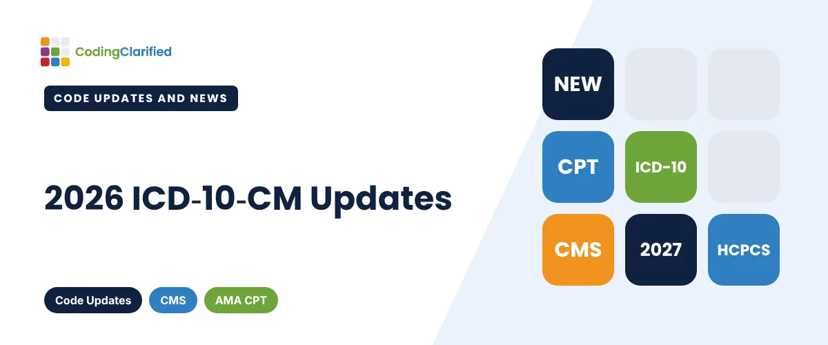 2026 ICD-10-CM Updates | Coding Clarified