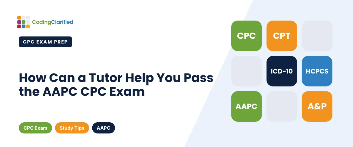 How Can a Tutor Help You Pass the AAPC CPC Exam | Coding Clarified