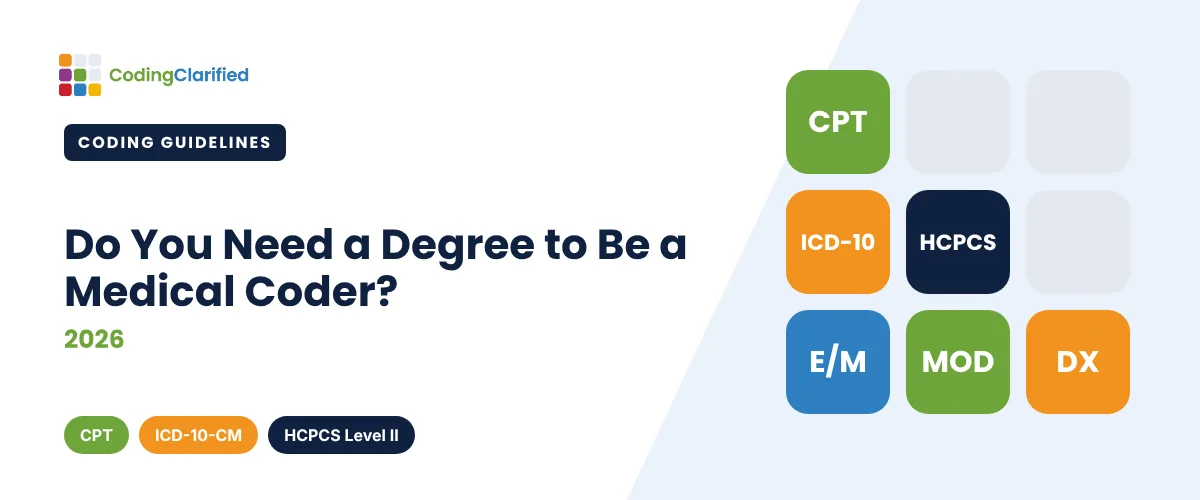 Do You Need a Degree to Be a Medical Coder? (2026) | Coding Clarified