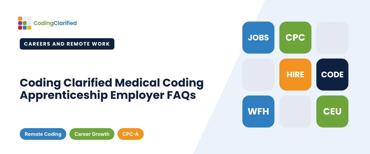 Coding Clarified Medical Coding Apprenticeship Employer FAQs | Coding Clarified