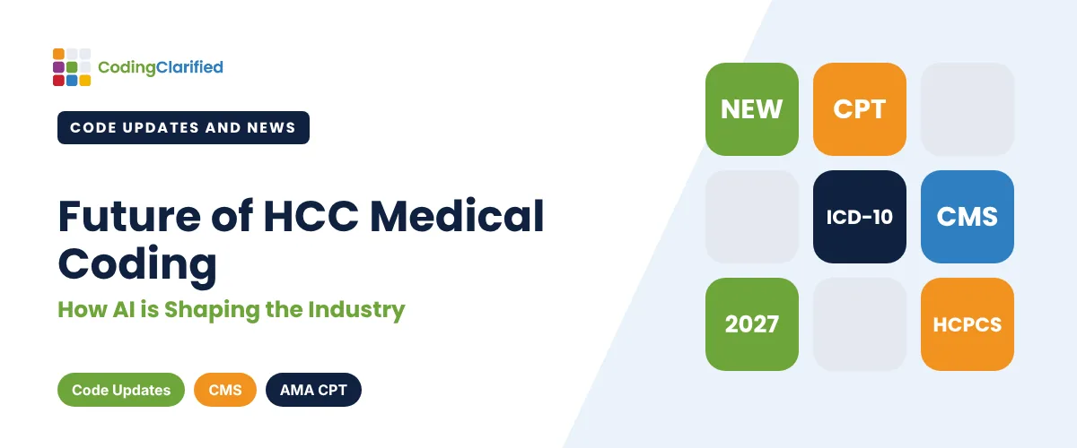 Future of HCC Medical Coding: How AI is Shaping the Industry | Coding Clarified