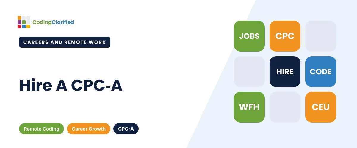 Hire A CPC-A | Coding Clarified