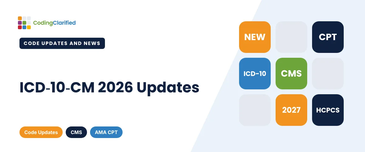 ICD-10-CM 2026 Updates | Coding Clarified
