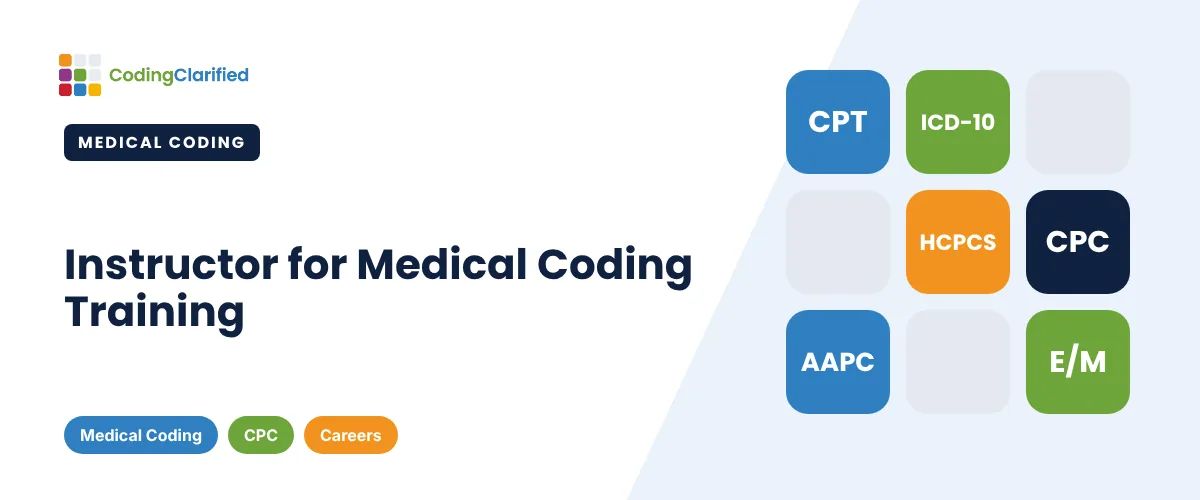 Instructor for Medical Coding Training | Coding Clarified