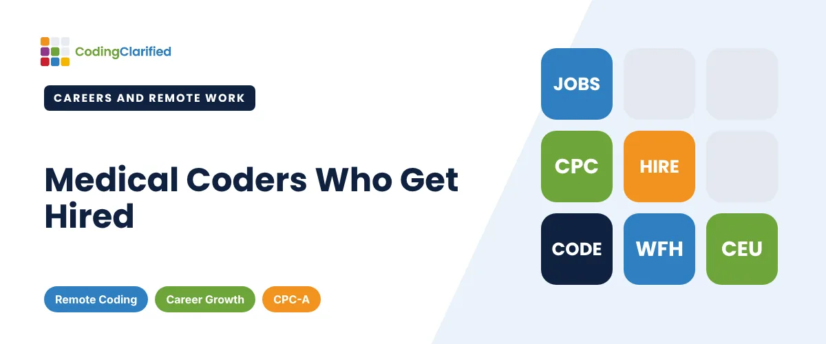Medical Coders Who Get Hired | Coding Clarified