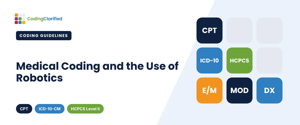 Medical Coding and the Use of Robotics | Coding Clarified