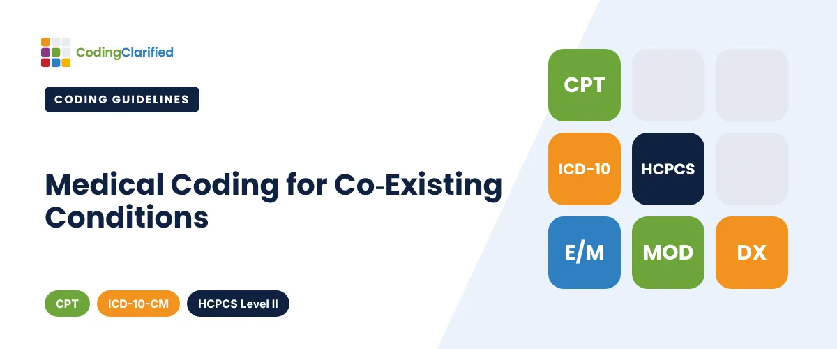 Medical Coding for Co-Existing Conditions | Coding Clarified