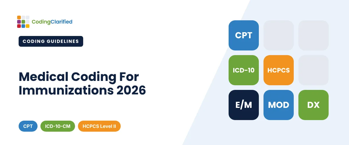 Medical Coding For Immunizations 2026 | Coding Clarified