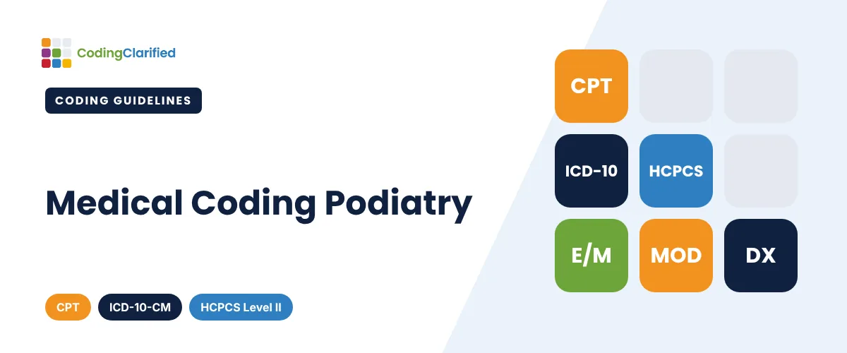 Medical Coding Podiatry | Coding Clarified