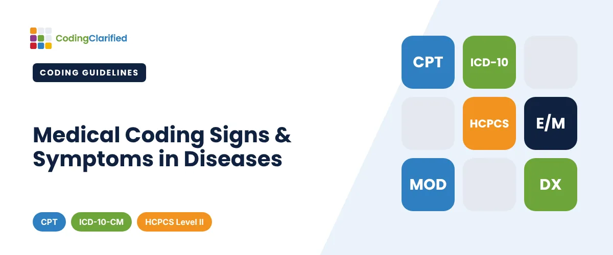 Medical Coding Signs & Symptoms in Diseases | Coding Clarified
