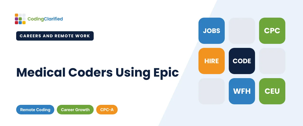 Medical Coders Using Epic | Coding Clarified