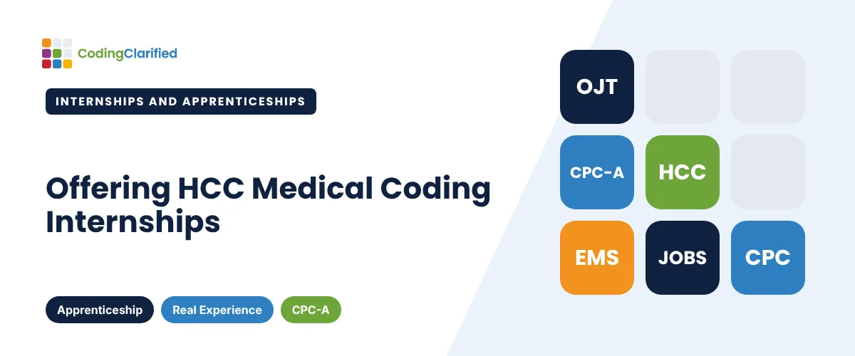 Offering HCC Medical Coding Internships | Coding Clarified