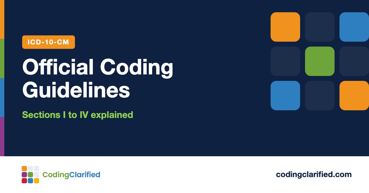 Official Coding Guidelines: Sections I to IV explained | Coding Clarified