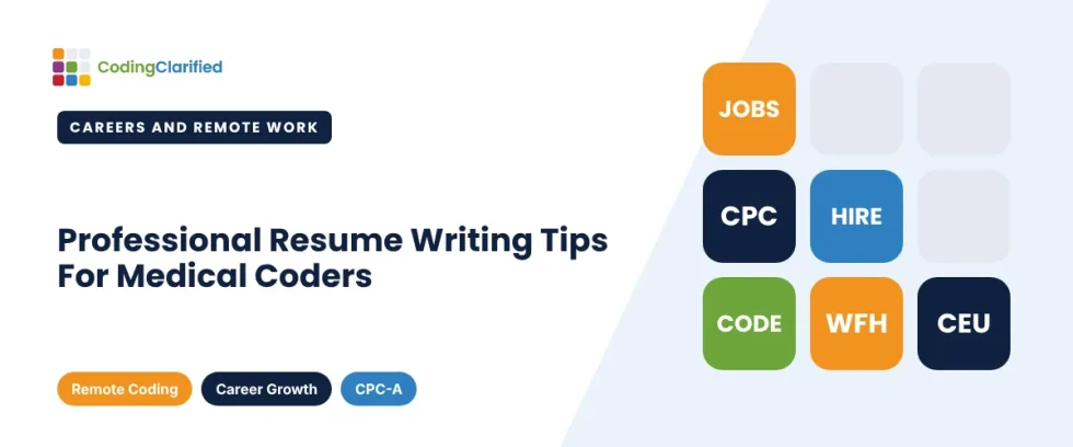 Professional Resume Writing Tips For Medical Coders | Coding Clarified