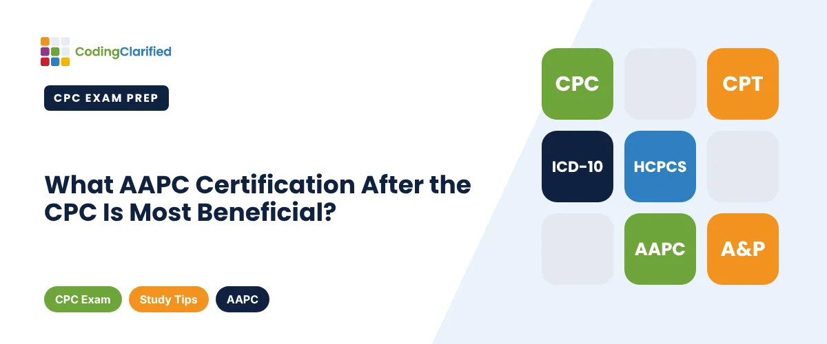 What AAPC Certification After the CPC Is Most Beneficial? | Coding Clarified