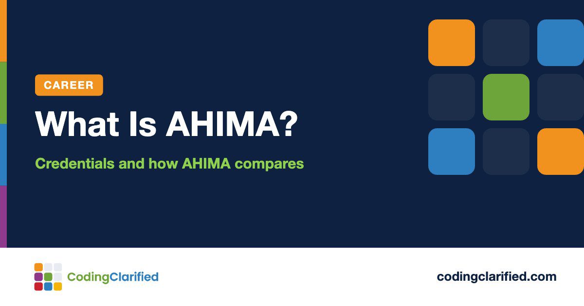 What Is AHIMA?: Credentials and how AHIMA compares | Coding Clarified